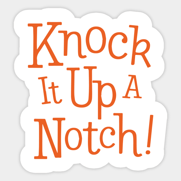 Knock It Up A Notch! Bam! Sticker by Eugene and Jonnie Tee's